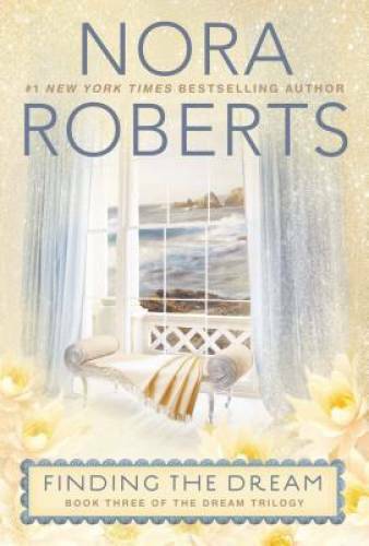 Finding the Dream (Dream Trilogy) – Paperback By Roberts, Nora – GOOD