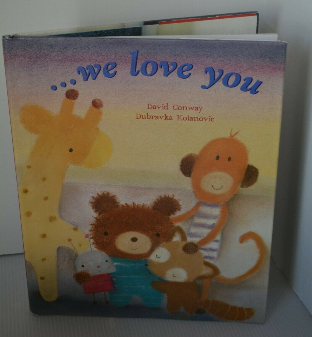 We Love You Children’s Picture Book David Conway Hardcover Kids Story Time