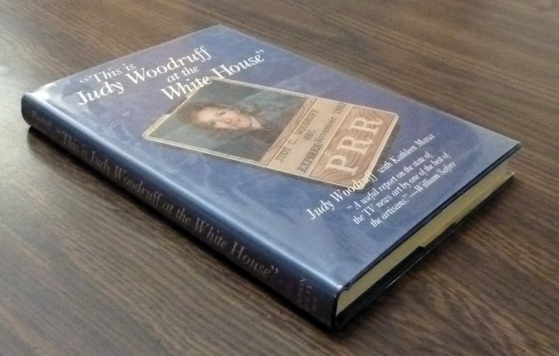 This Is Judy Woodruff At The White House by Judy Woodruff, 1982 1st Ed. VTG HC