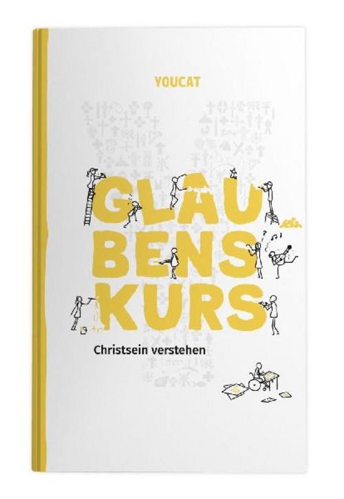 YOUCAT Glaubenskurs Bernhard Meuser