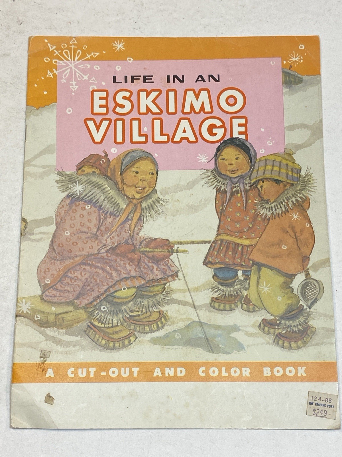 Life in An Eskimo Village A Cut Out and Color Book Joan Arend Kickbush Coloring