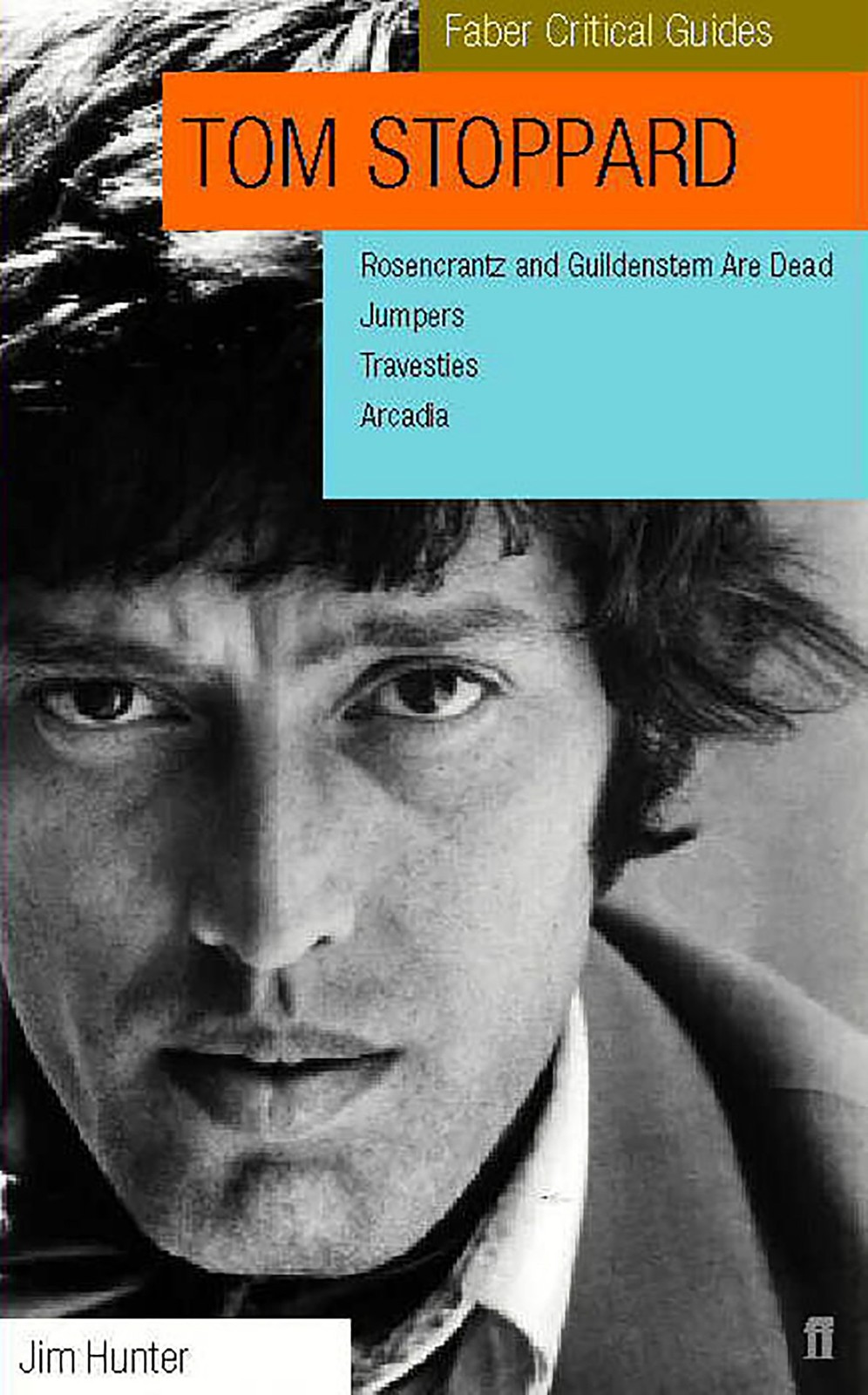 Tom Stoppard: A Faber Critical Guide: Rosencrantz and Guildenstern Are Dead,…