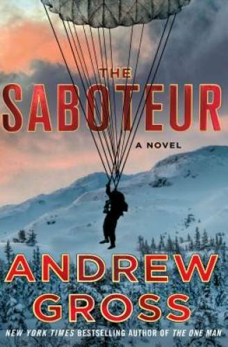 The Saboteur – Hardcover By Gross, Andrew – GOOD