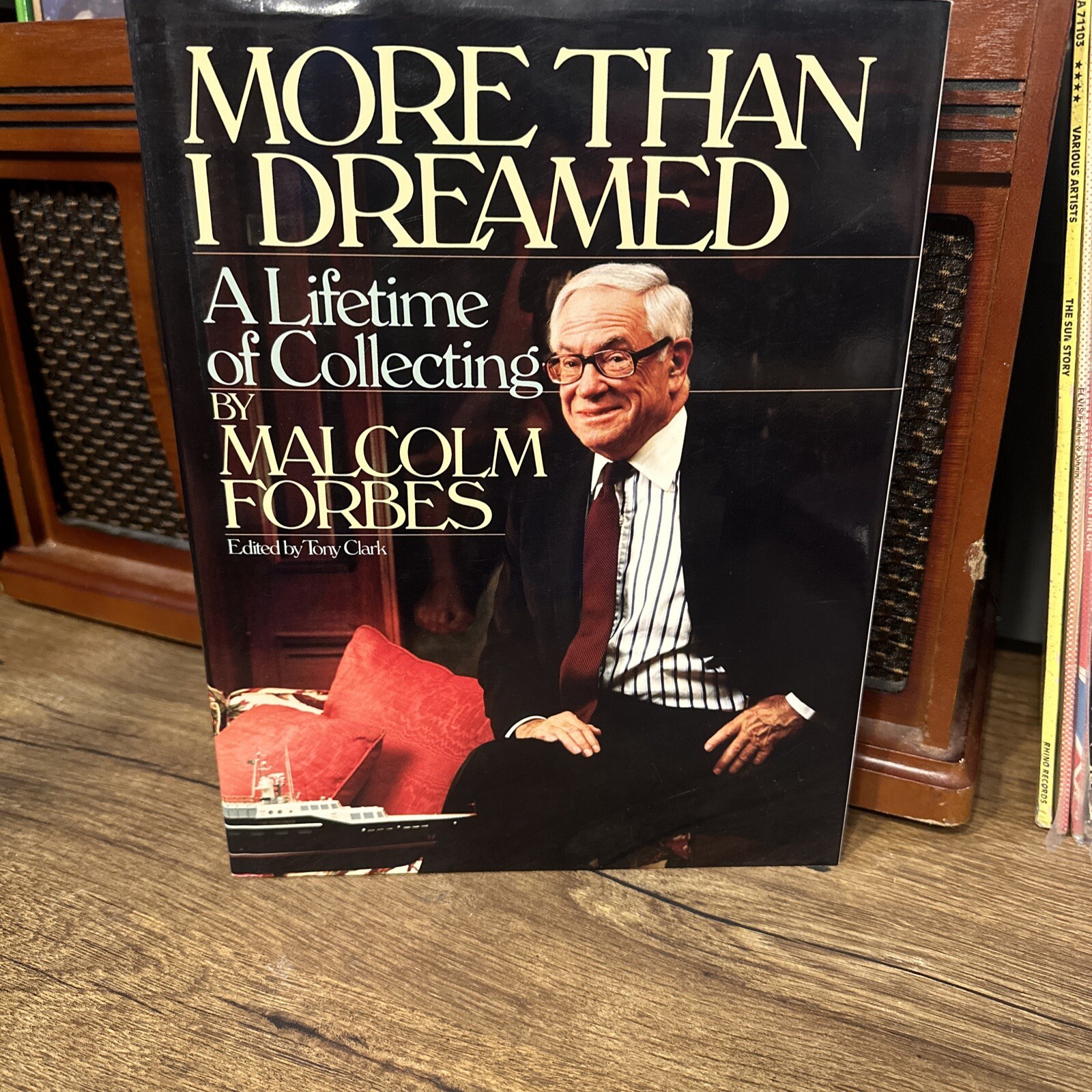 More Than I Dreamed: Lifetime of Collecting by Forbes, Malcolm, Hardcover