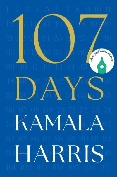 Kamala Harris Vice President SIGNED Book 107 Days HC AUTOGRAPHED New. In Hand