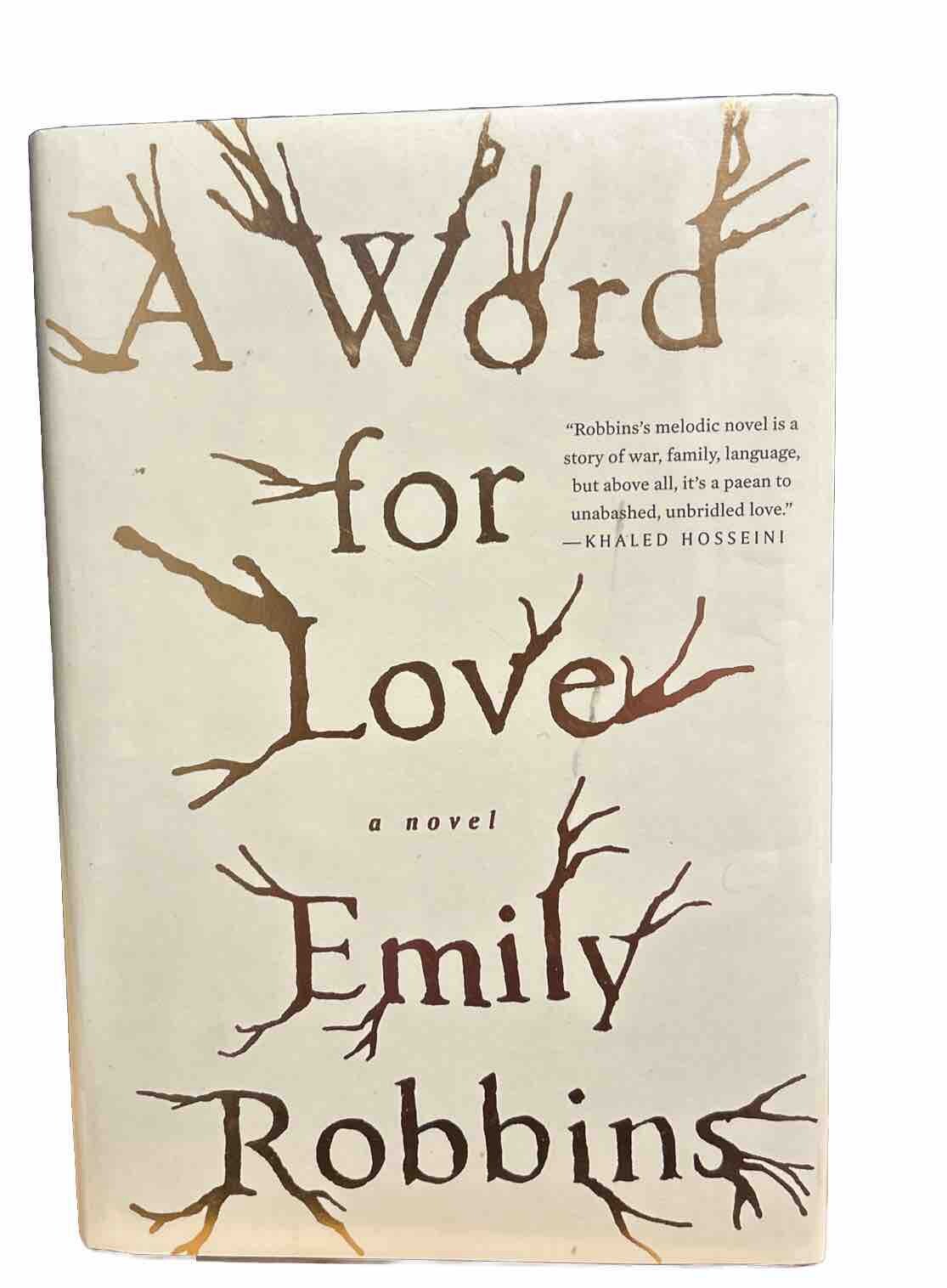 A Word For Love: A Novel by Emily Robbins (Hardcover, 2017)