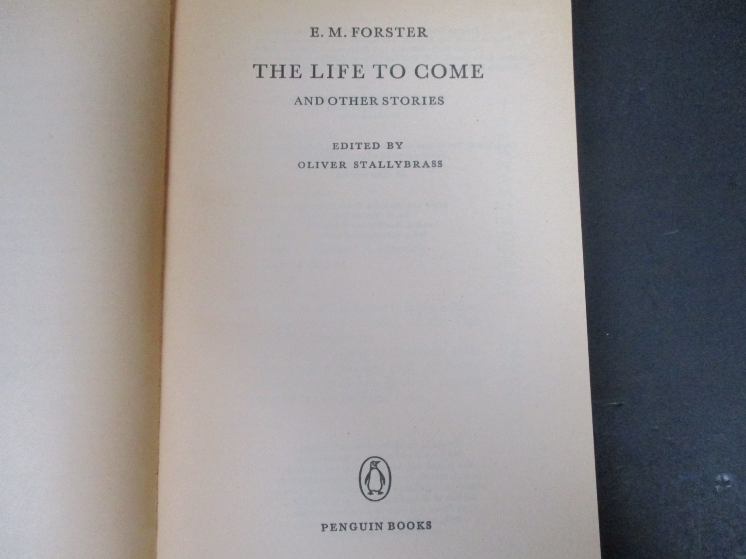 The Life to Come & Other Stories E.M. Forster 1979 Penguin Literature PB