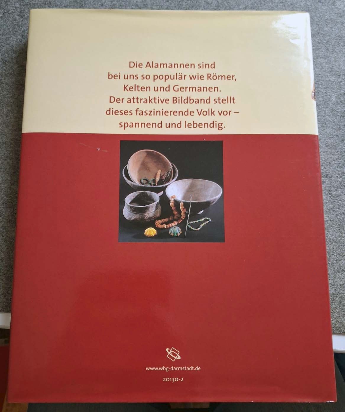 Die Alamannen: Krieger – Siedler – frühe Christen (Gebundene Ausgabe 2007)