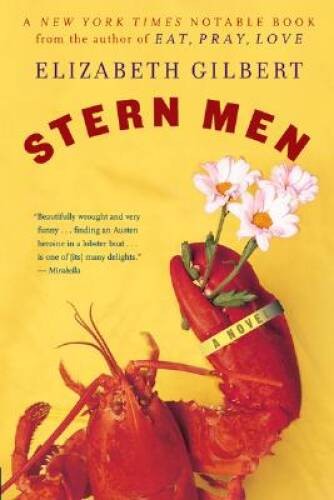 Stern Men – Paperback By Gilbert, Elizabeth – VERY GOOD