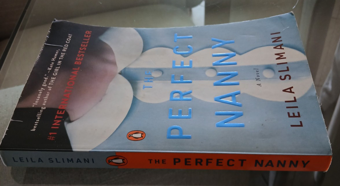 The Perfect Nanny By Leila Slimani Paperback 228 Pages