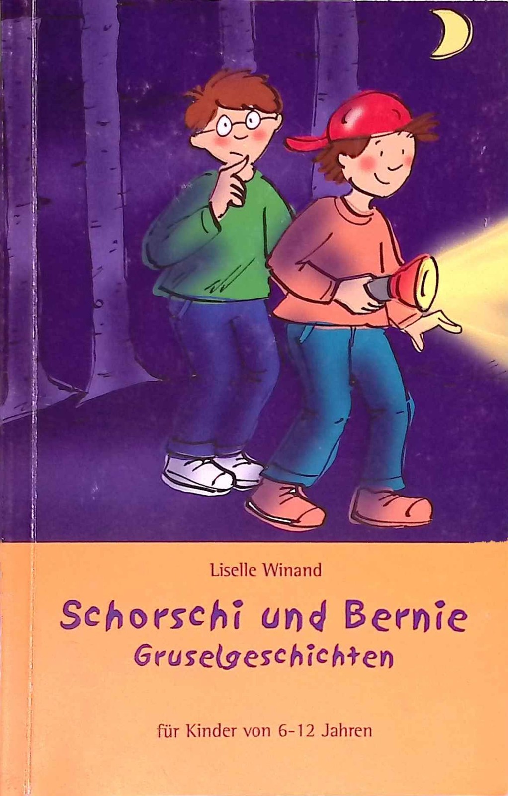 Schorschi und Bernie „Gruselgeschichten“. (SIGNIERTES EXEMPLAR) Liselle, Winand
