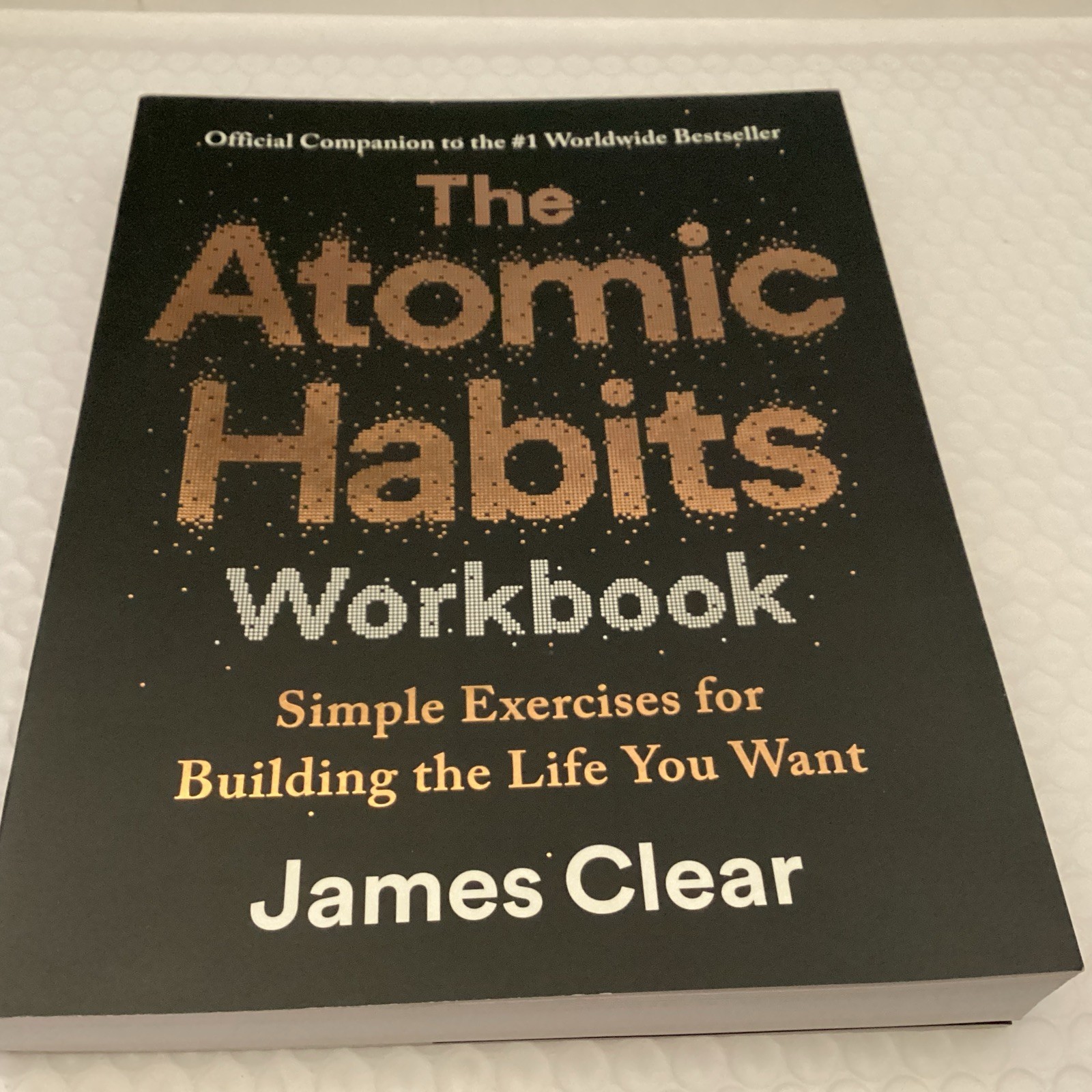 The Atomic Habits Workbook: Official Companion to the #1 Worldwide Bestseller