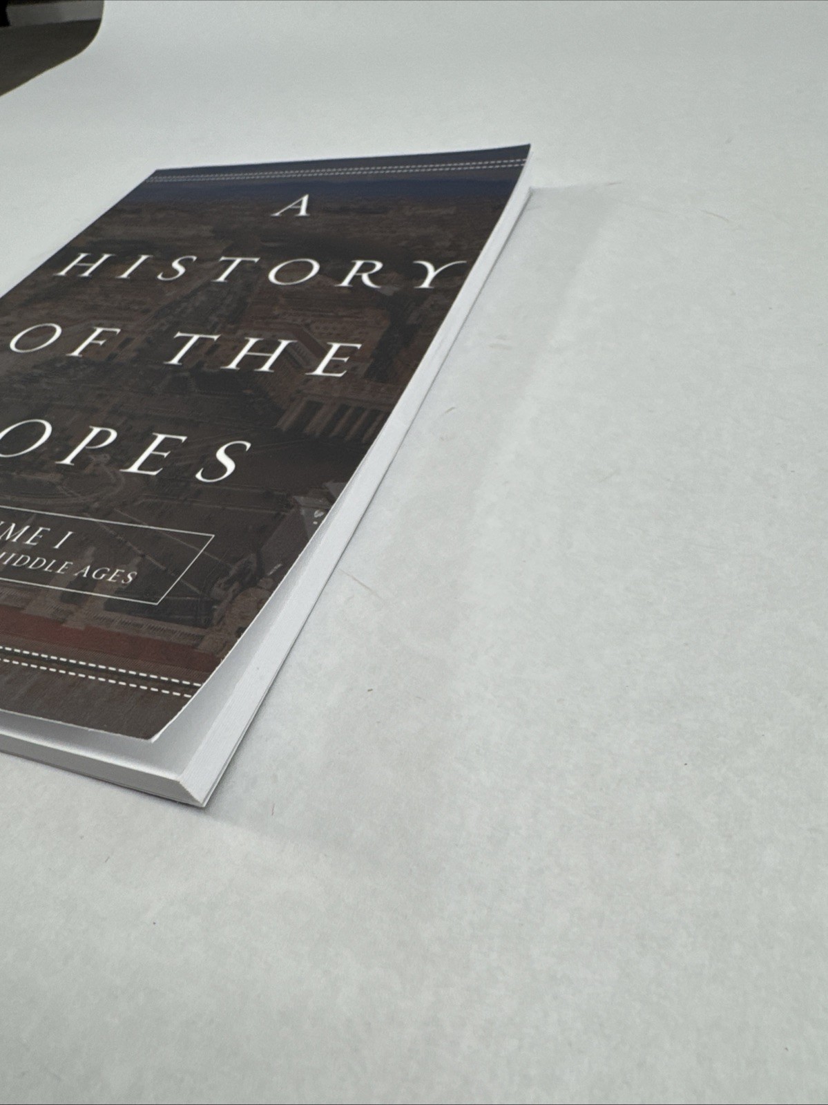 A History of the Popes: Volume I: Origins to the Middle Ages (Volume 1)