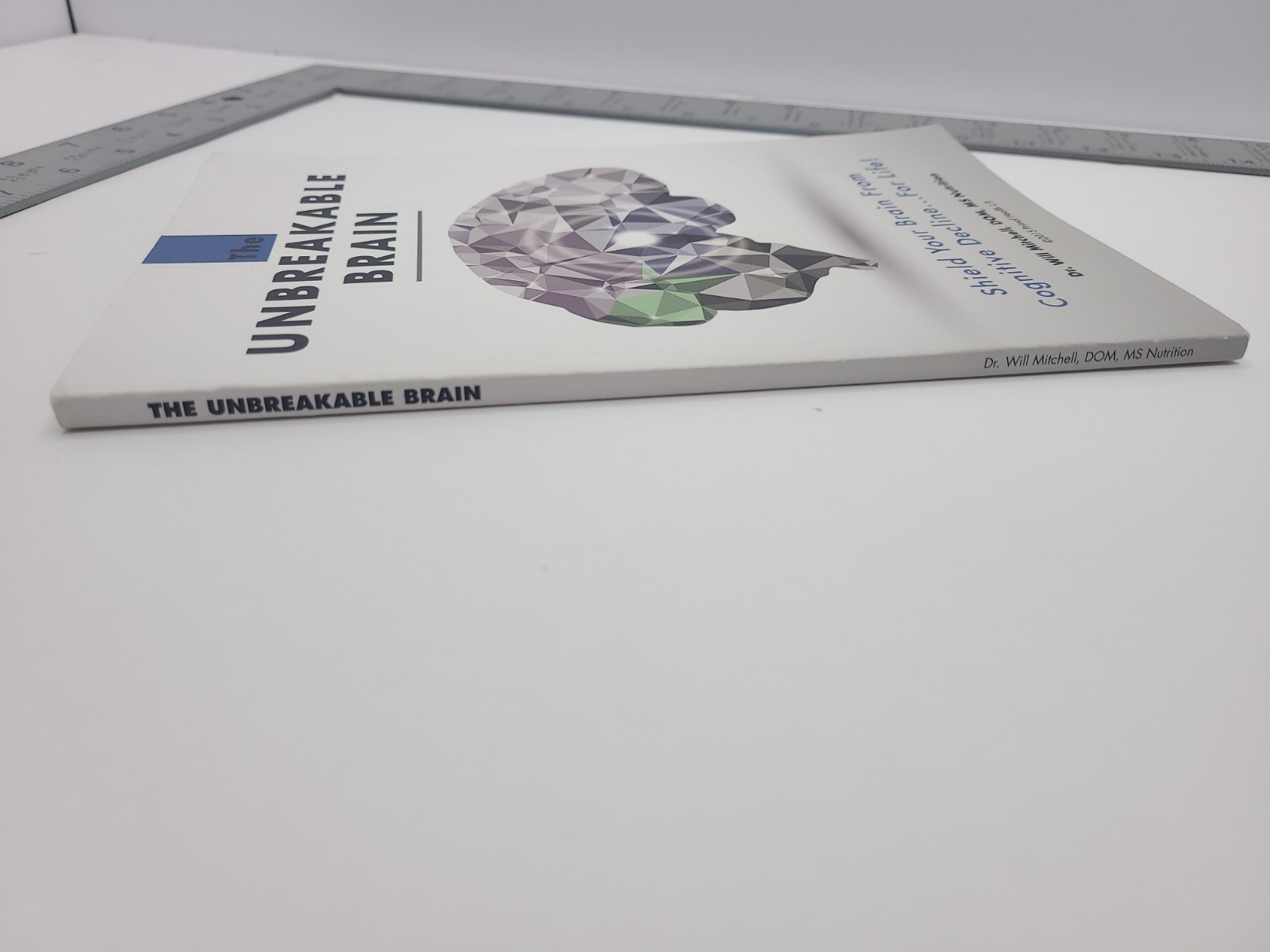 The Unbreakable Brain Will Mitchell Paperback Cognitive Health Book