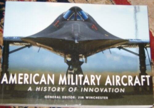 American Military Aircraft a History of Innovation – Paperback – VERY GOOD
