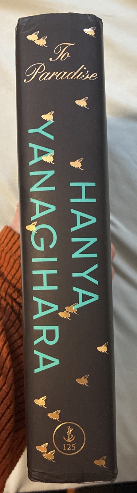 To Paradise By Hanya Yanagihara SIGNED First Edition First Print Hardcover