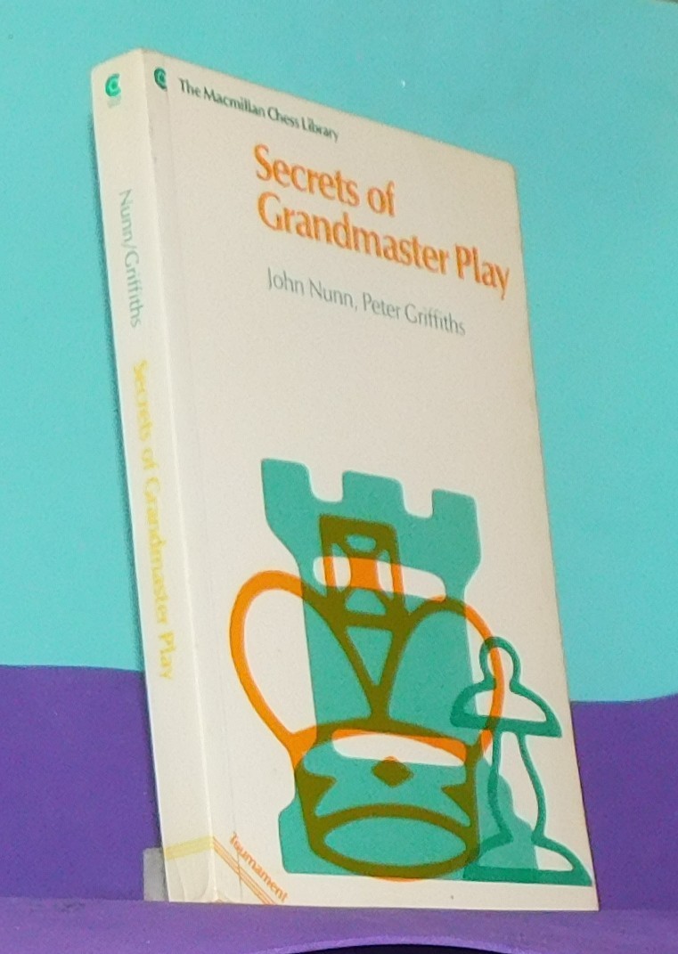 Secrets of Grandmaster Play by John Nunn & Peter Griffiths (Chess Book)