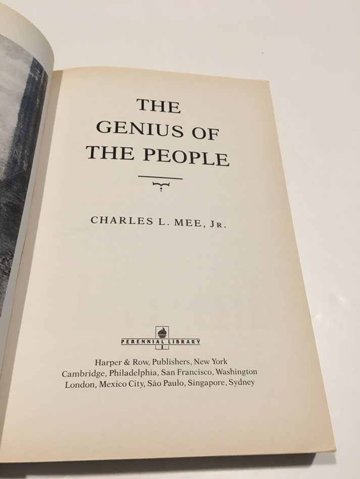 THE GENIUS OF THE PEOPLE BY CHARLES L. MEE JR. SC 1988 348 PAGES