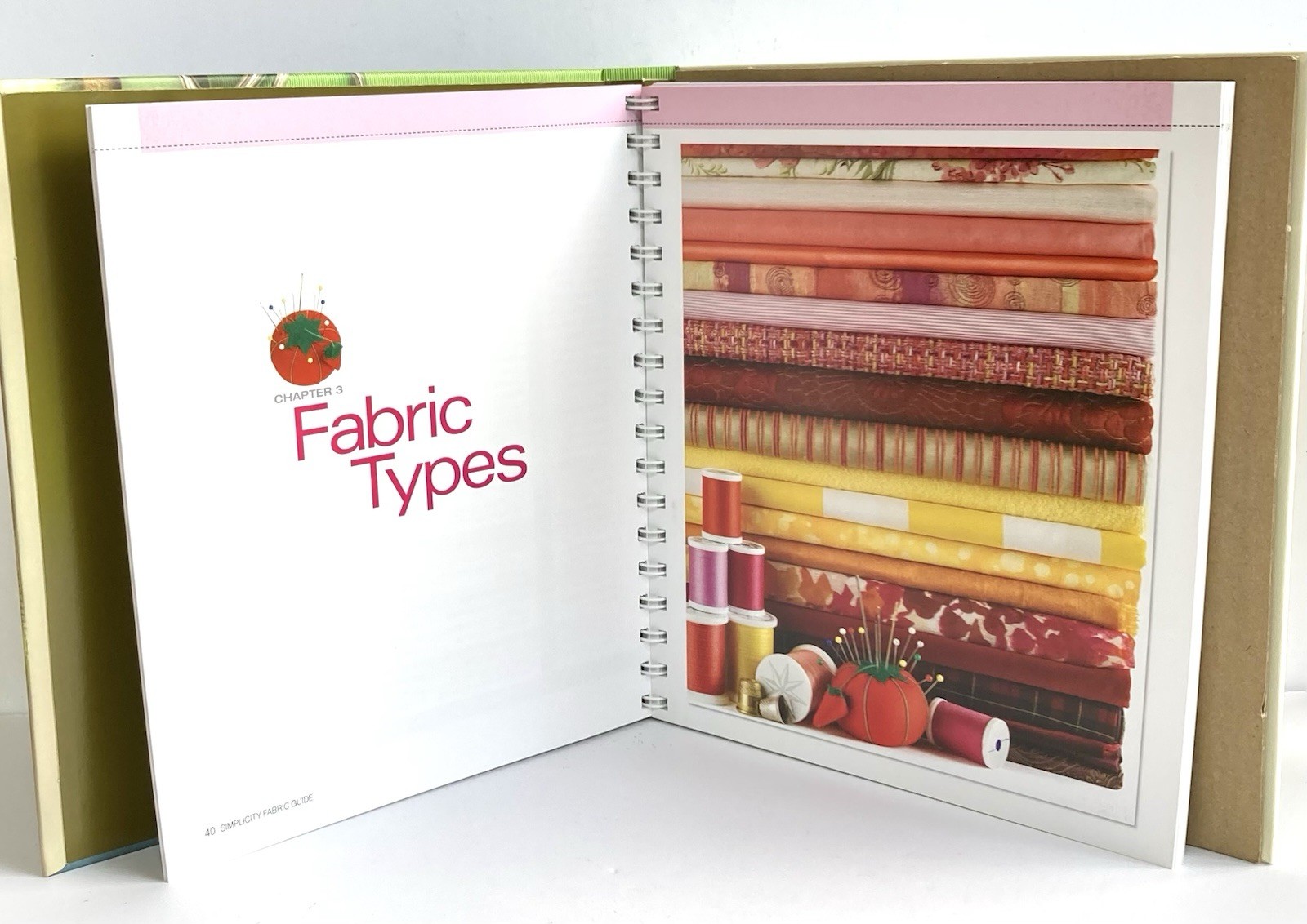 Simplicity Fabric Guide – The Ultimate Fiber Resource – 173 pages – Hard Cover