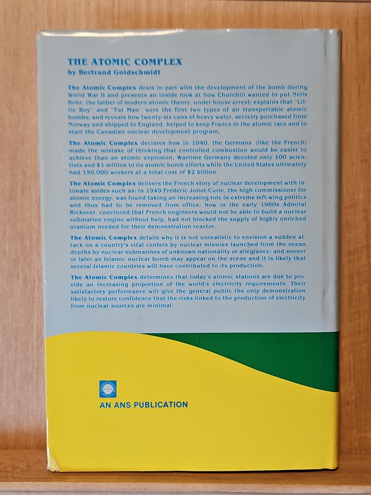 The Atomic Complex by Goldschmidt HCDJVG 1982 American Edition – Nuclear Energy