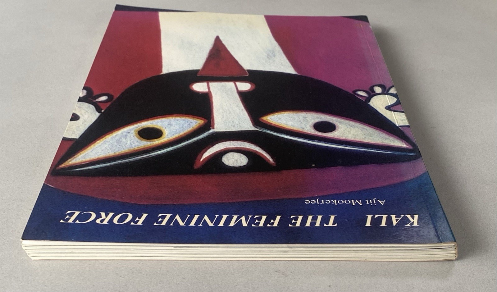 Kali – The Feminine Force by Ajit Mookerjee (1988 1st Ed. Paperback)