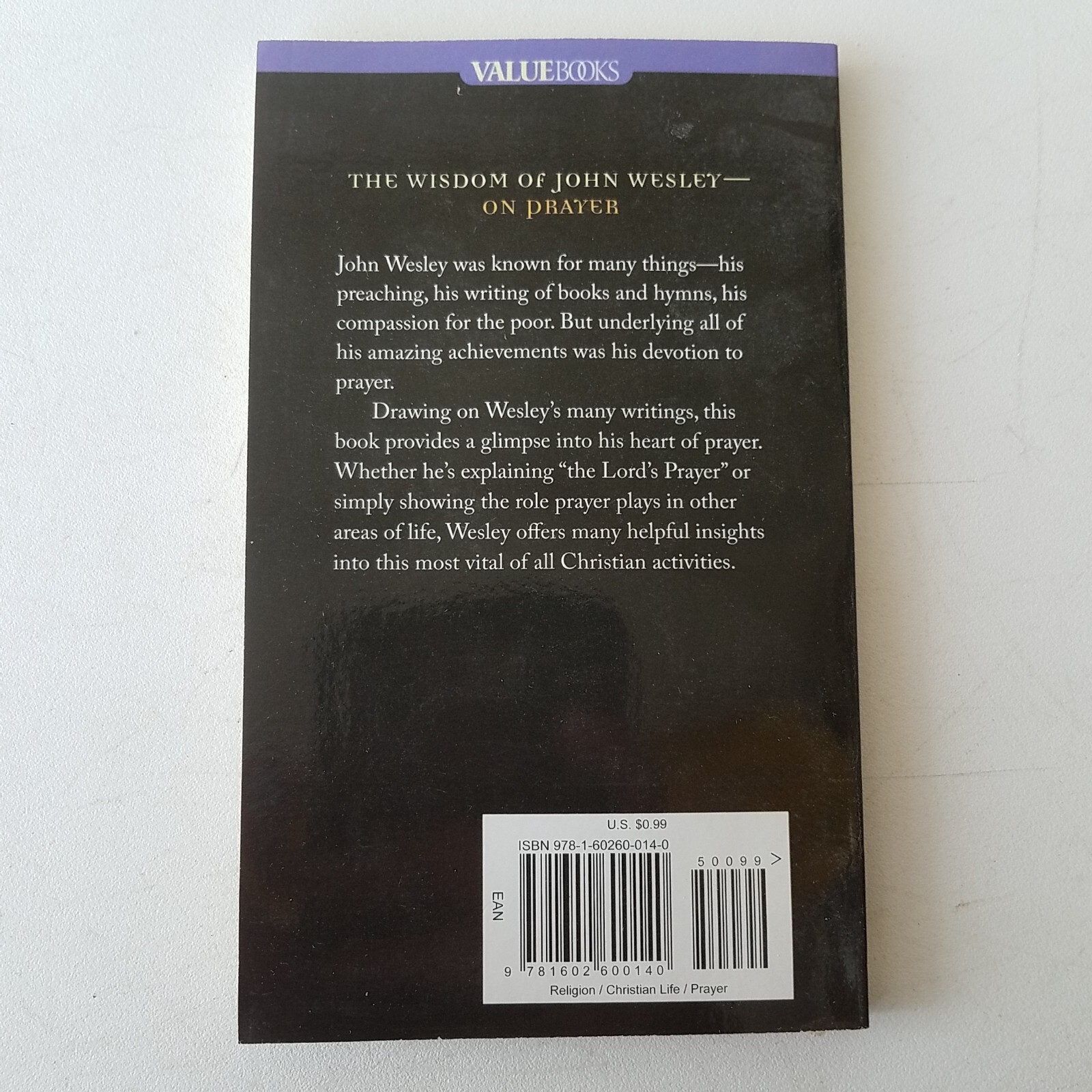 Value Bks.: How to Pray : The Best of John Wesley on Prayer by John Wesley…