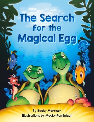 Becky Morrison The Search for the Magical Egg (Hardback)