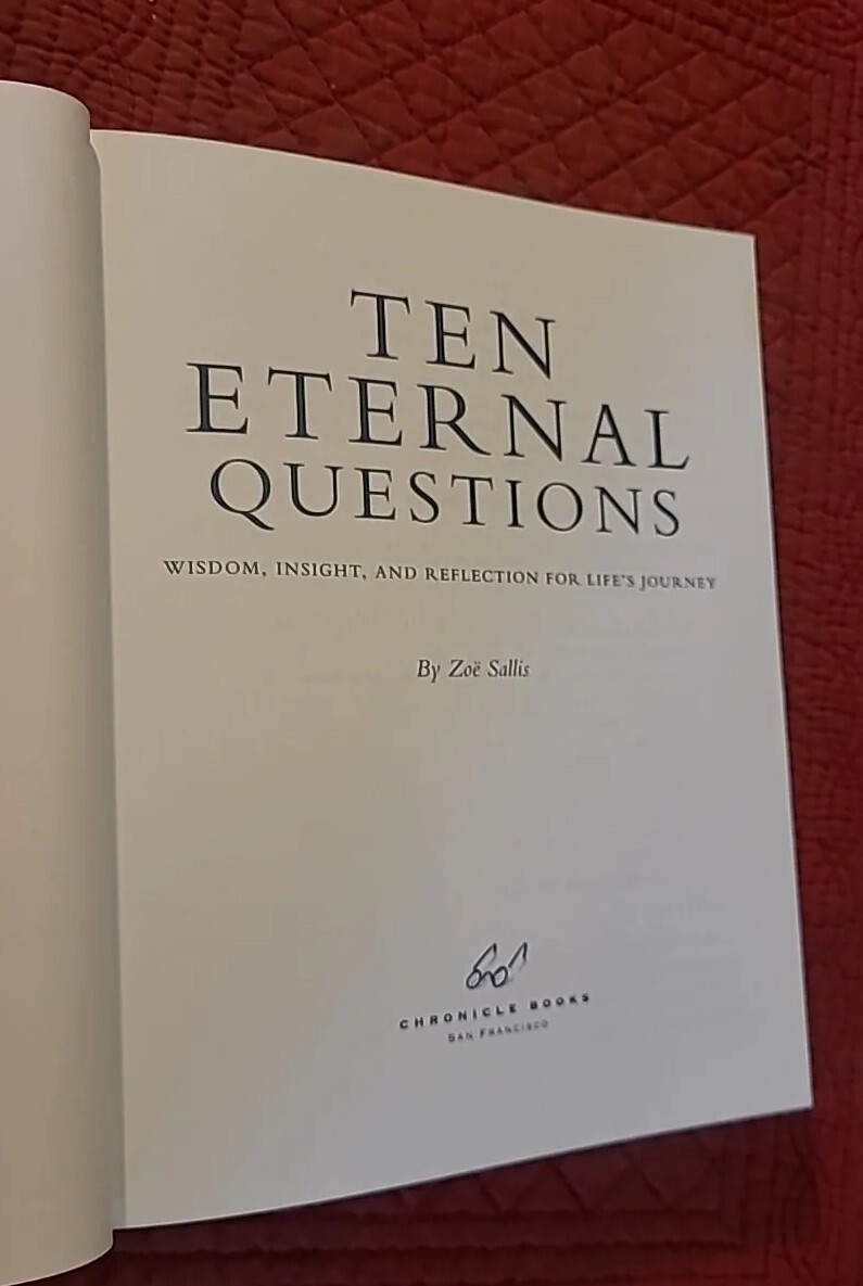 Ten Eternal Questions : Wisdom, Insight, and Reflection for Life’s Journey by…
