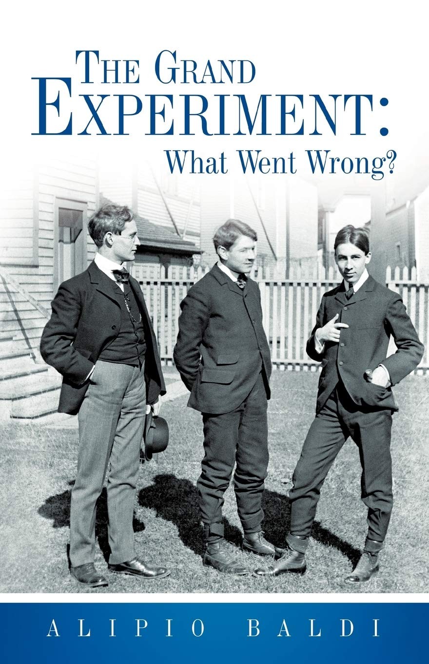 The Grand Experiment: What Went Wrong?
