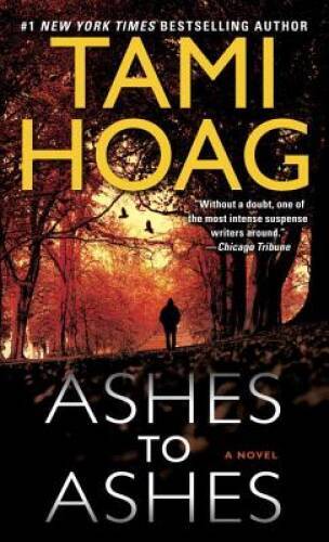 Ashes to Ashes: A Novel (Sam Kovac and Nikki Liska) By Hoag, Tami – GOOD