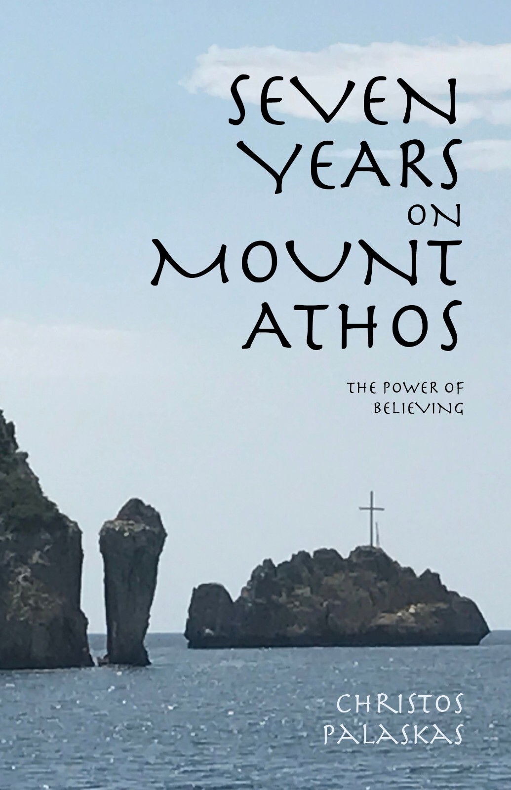 7 Years on Mount Athos – The power of believing