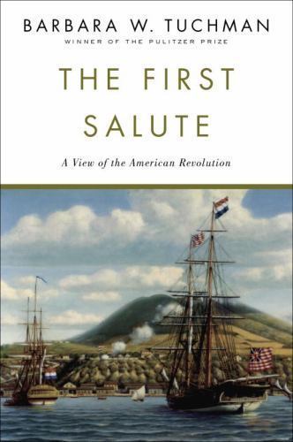 The First Salute – paperback, 0345336674, Barbara W Tuchman
