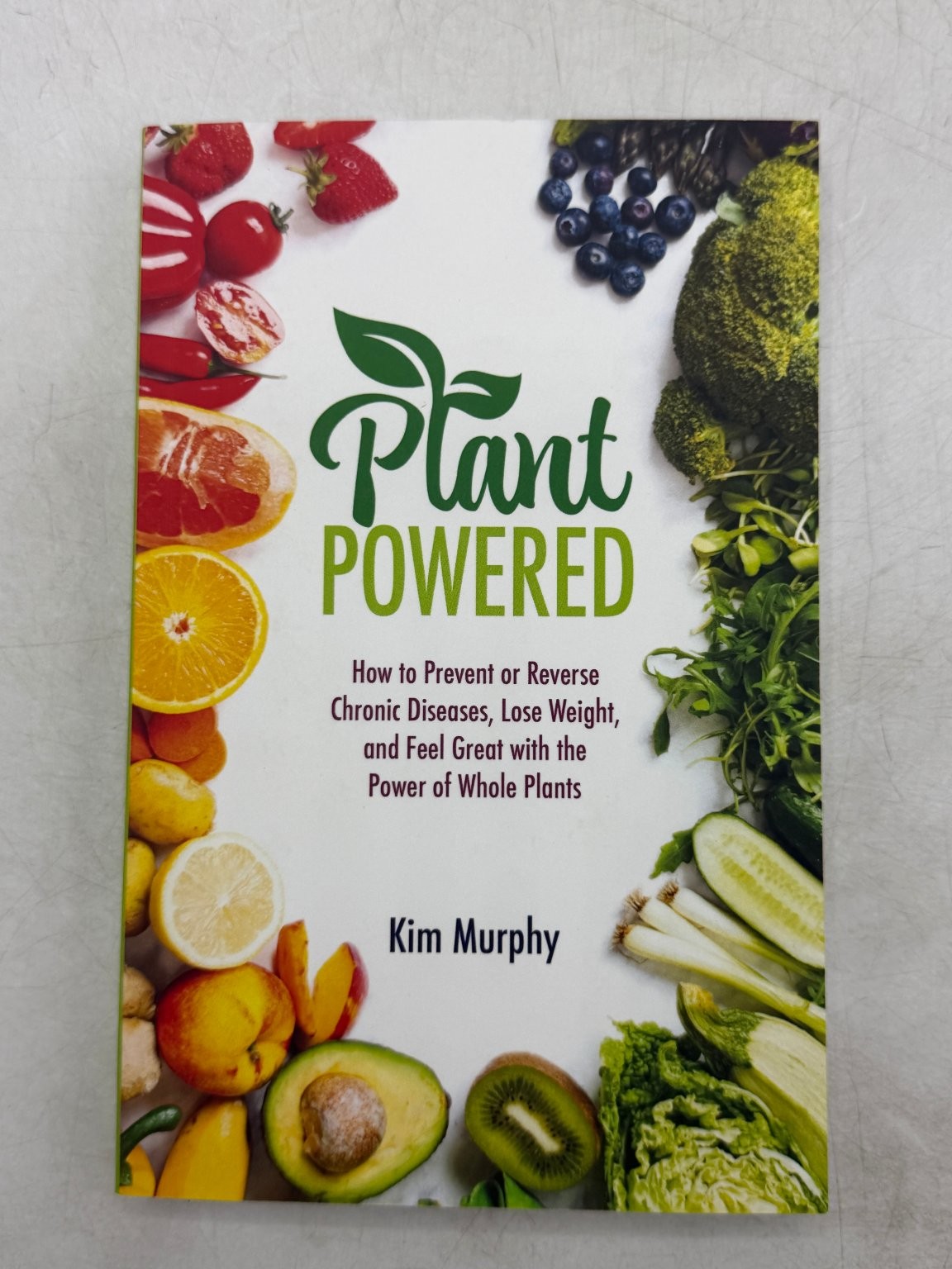 Plant Powered Kim Murphy 2023 Health Diet Nutrition Paperback