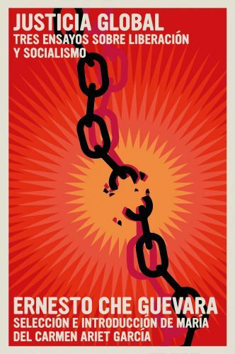 Justicia Global : Tres Ensayos Sobre Liberación Y