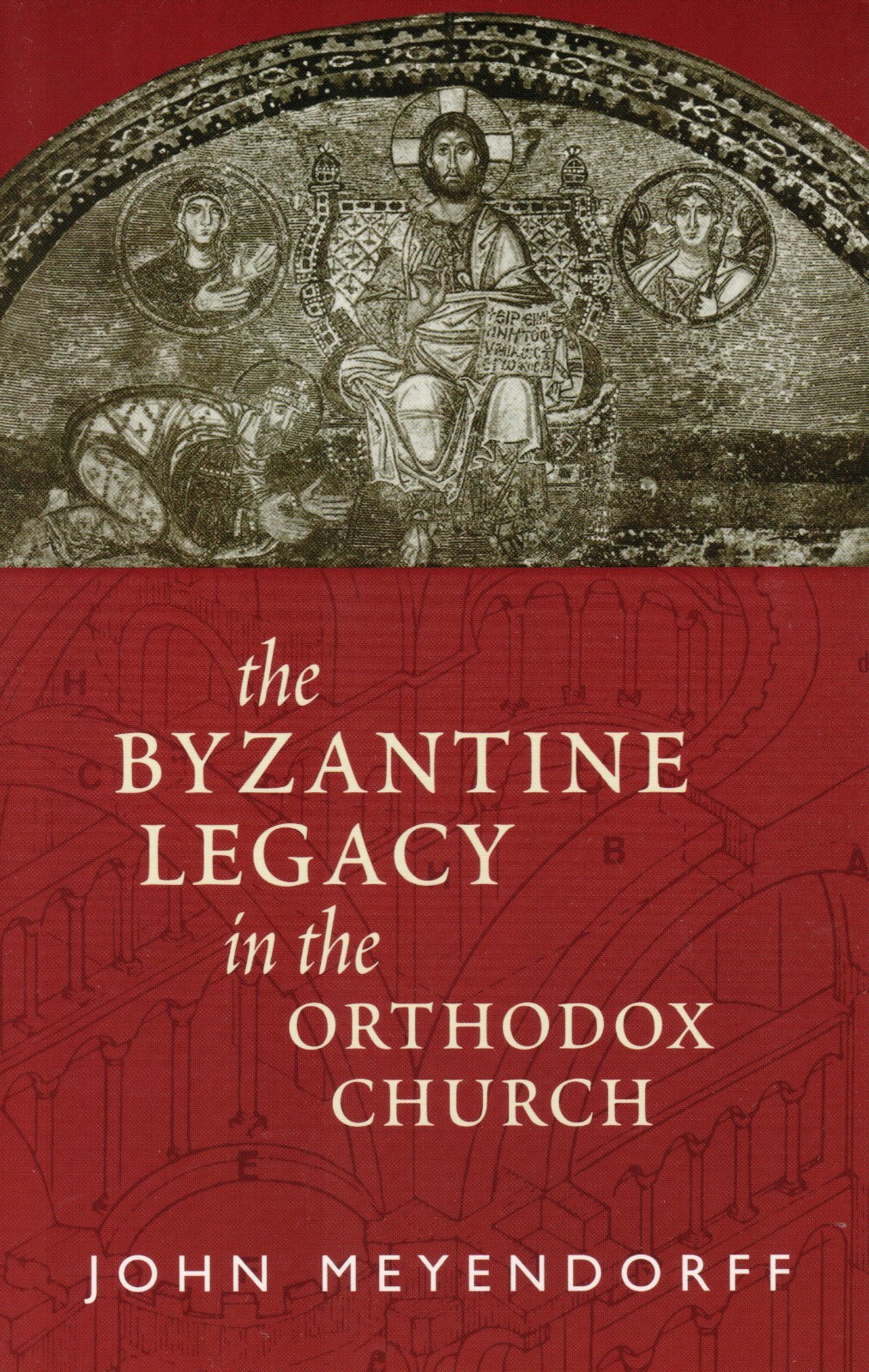 The Byzantine Legacy in the Orthodox Church