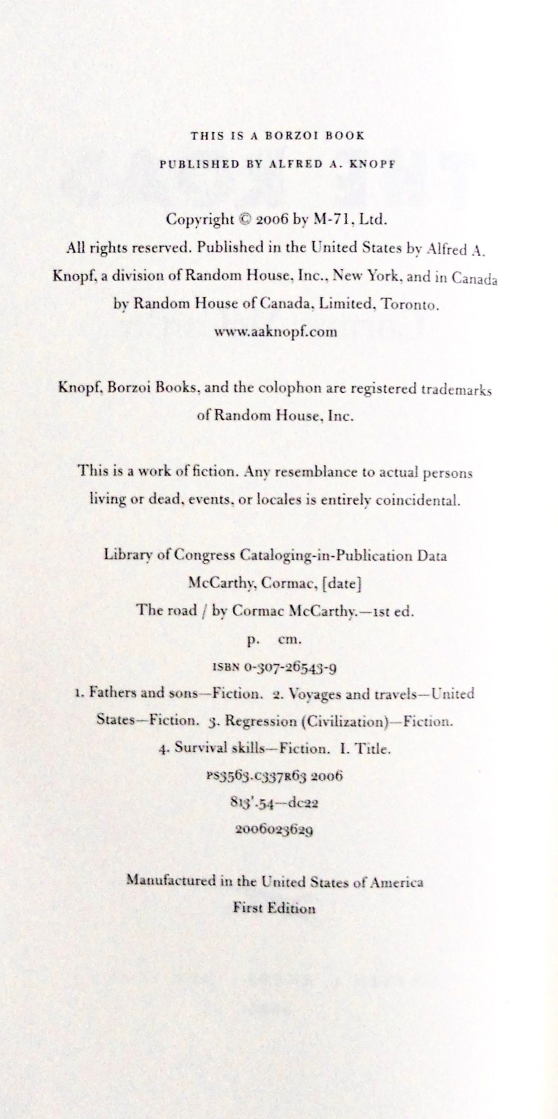 Cormac McCarthy. THE ROAD. Knopf, 2006. 1st HC/DJ. Pulitzer Winner! Scarce! F/F!