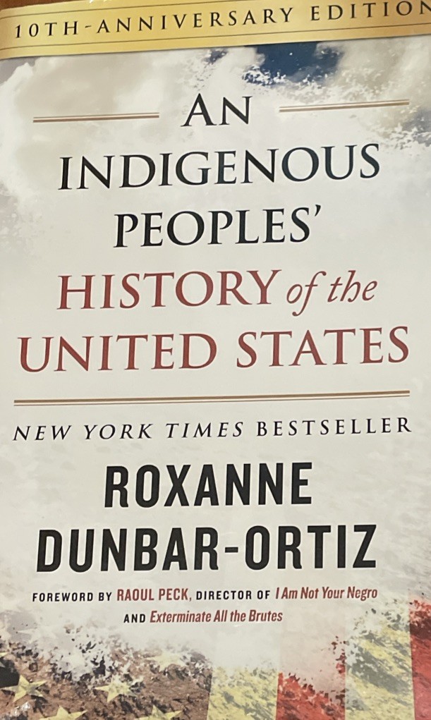 An Indigenous Peoples‘ History of the United States (10th Anniversary Edition)