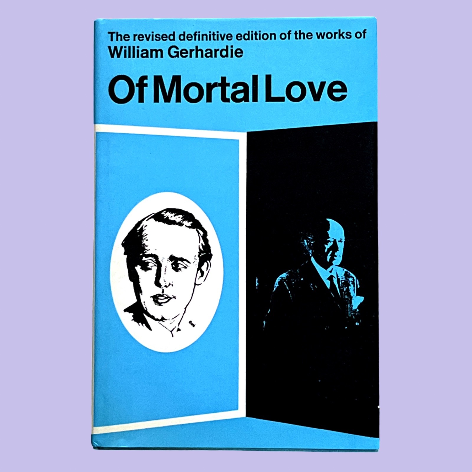 Of Mortal Love (1970) William Gerhardie HC DJ VG St Martin’s Press Holroyd