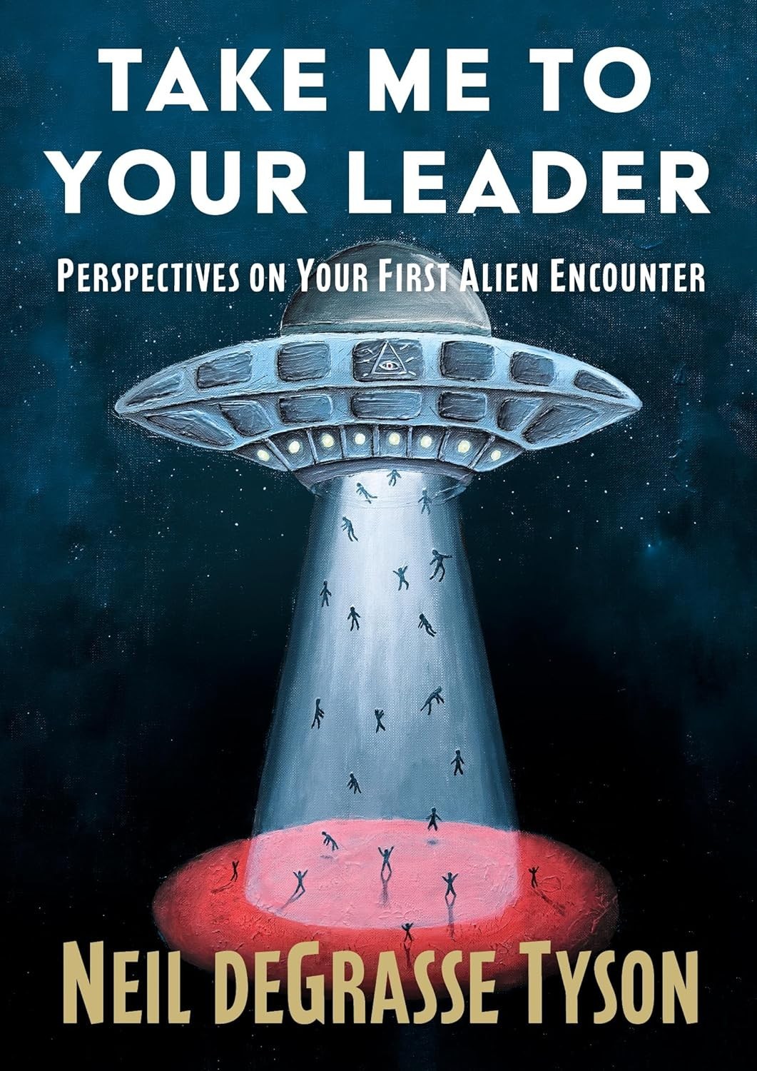 Take Me to Your Leader by Neil DeGrasse Tyson **Free Media Mail Shipping**