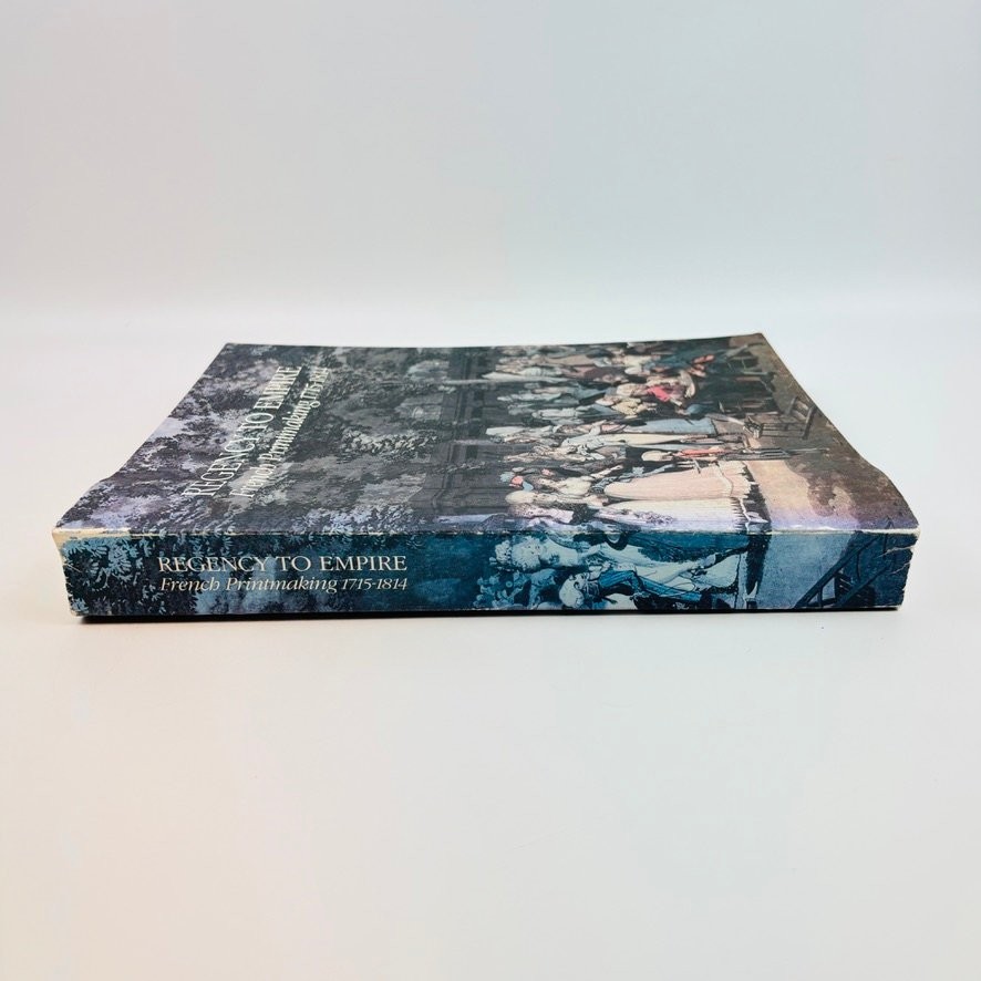 Regency to Empire French Printmaking 1715 – 1814 Carlson Ittmann 1984 Art Book