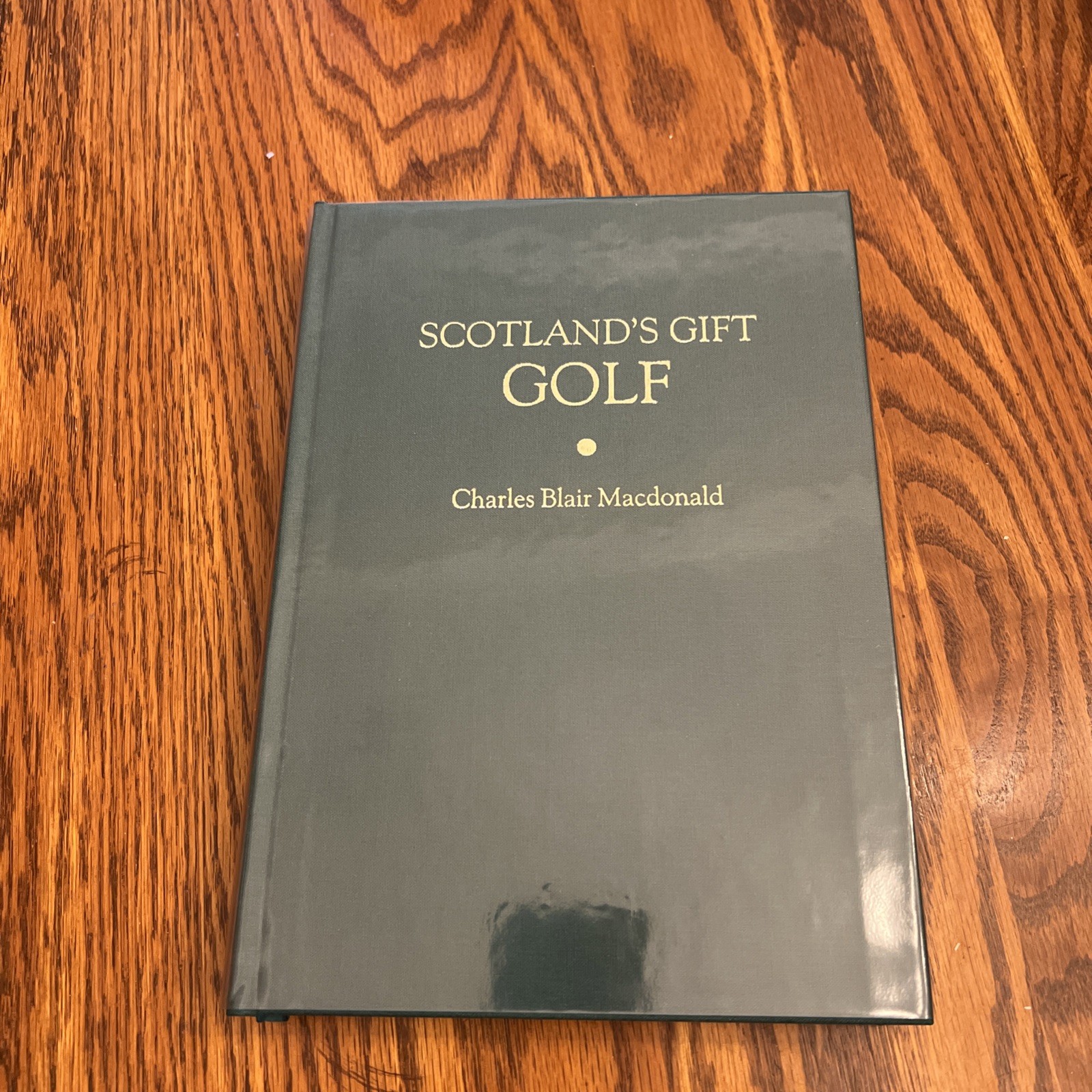 SCOTLAND’S GIFT: GOLF By Charles Blair Macdonald 2003 Hardcover with sleeve