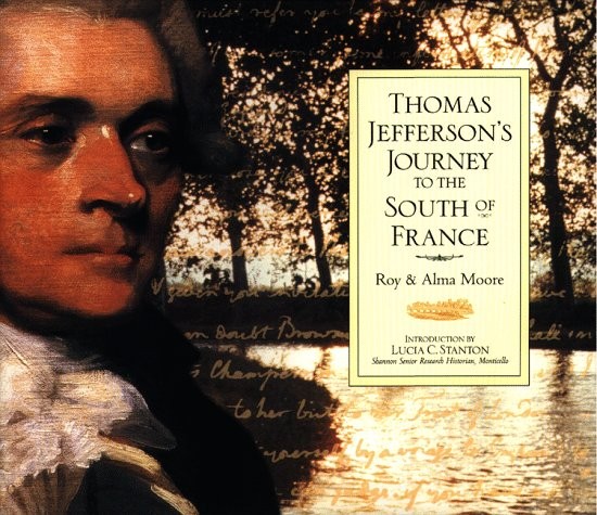 Thomas Jefferson’s Journey to the South of France