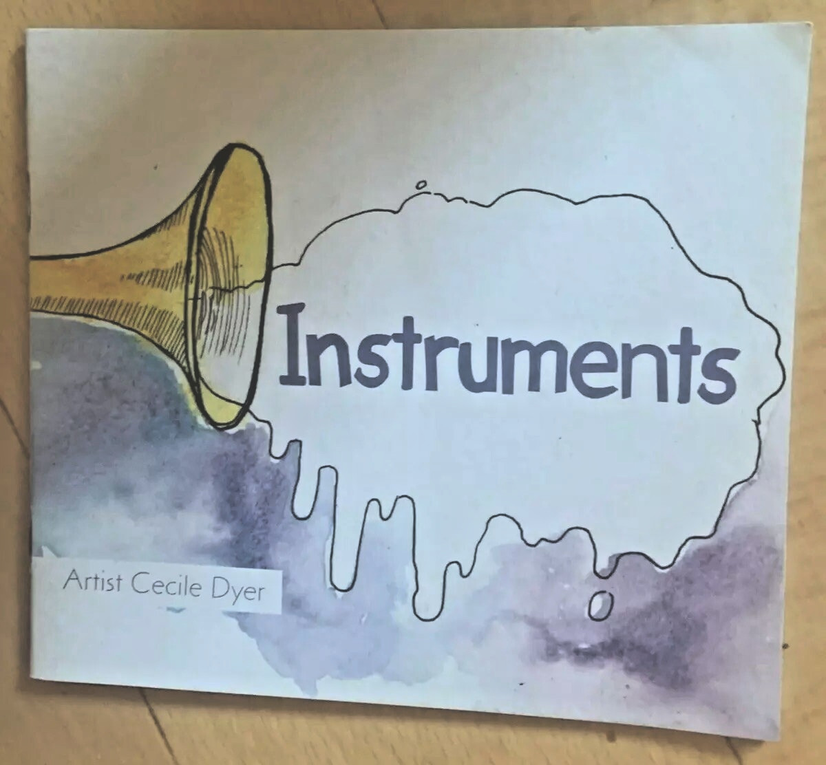 CECILE DYER. INSTRUMENTS. 16 BY 14 CM. 9780984504206