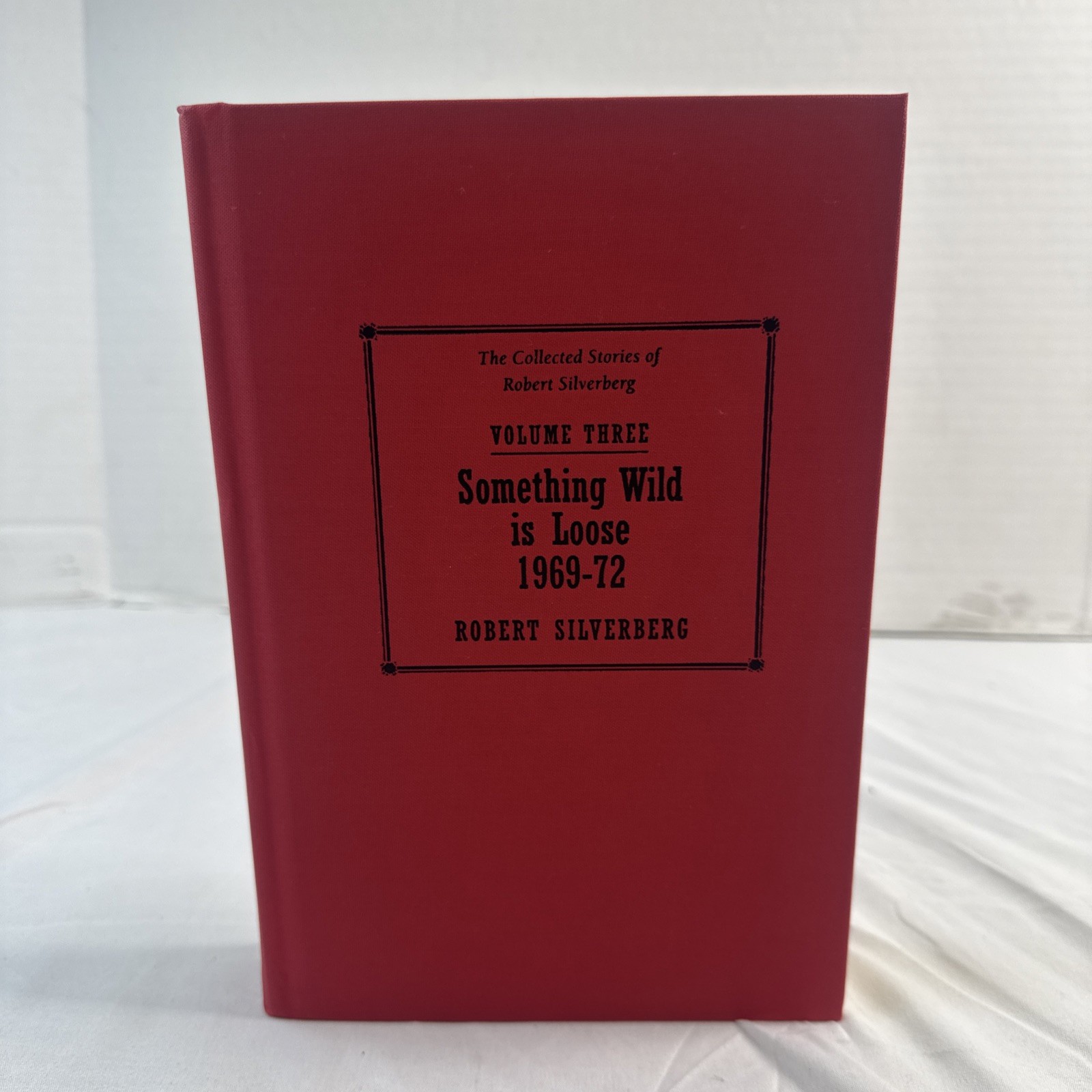 The Collected Stories Of Robert Silverberg Complete Set LIKE NEW
