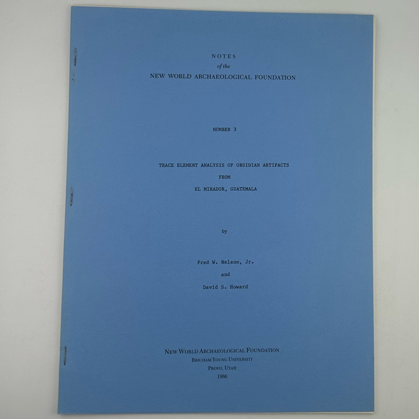 Notes Of The New World Archaeological Foundation Provo 1-6 Archaeology Research