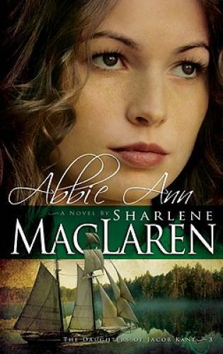 Abbie Ann (Daughters of Jacob Kane, Book 3) – Paperback – GOOD