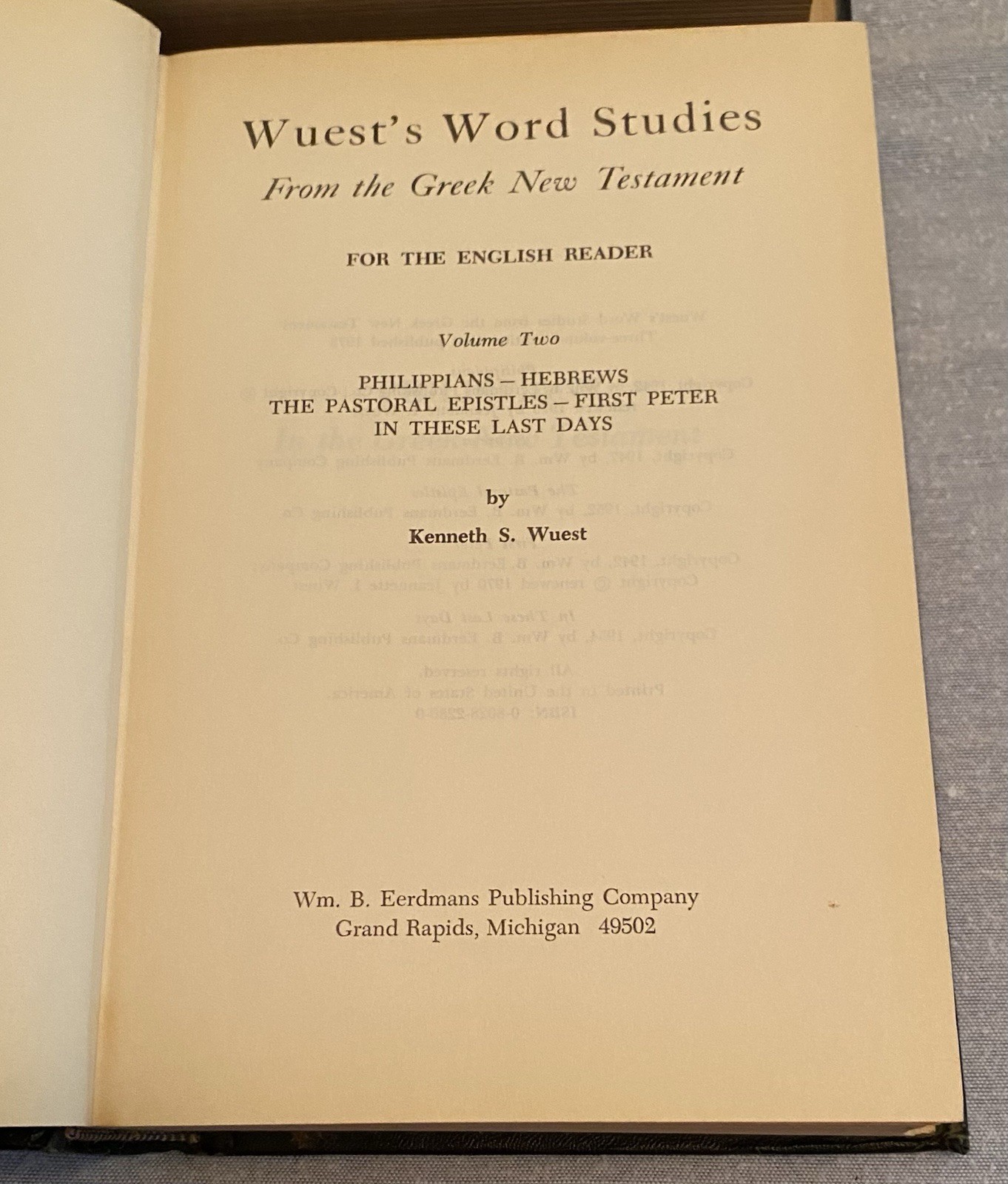 Word Studies In The Greek New Testament Vol 1 & 2 Kenneth Wuest 1973 HC