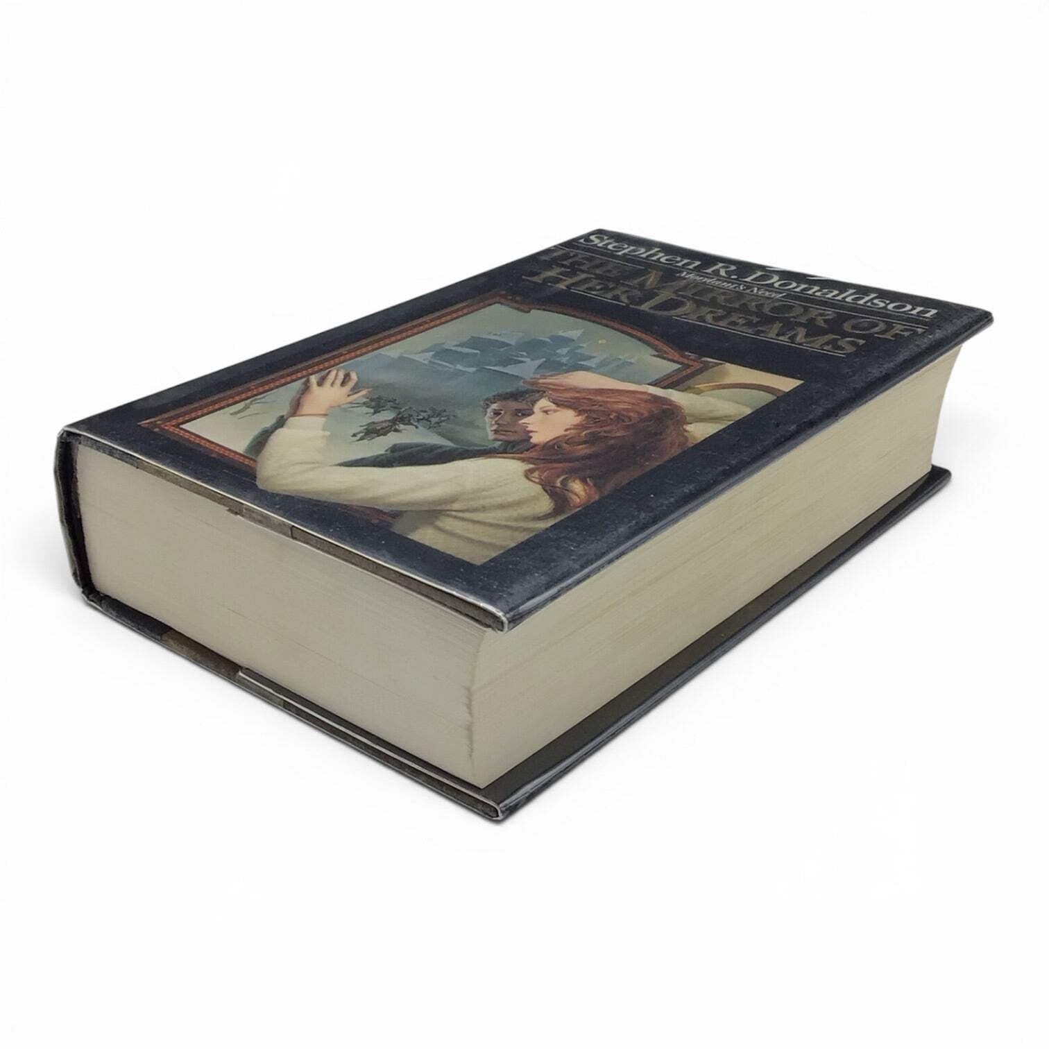 The Mirror of Her Dreams by Stephen R. Donaldson – 1st Edition Hardcover