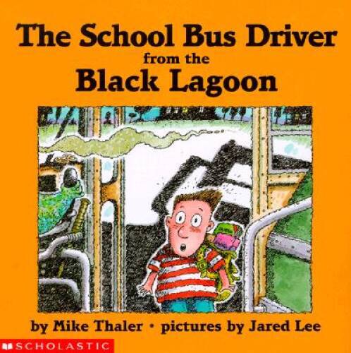 The School Bus Driver from the Black Lagoon – Library Binding – VERY GOOD