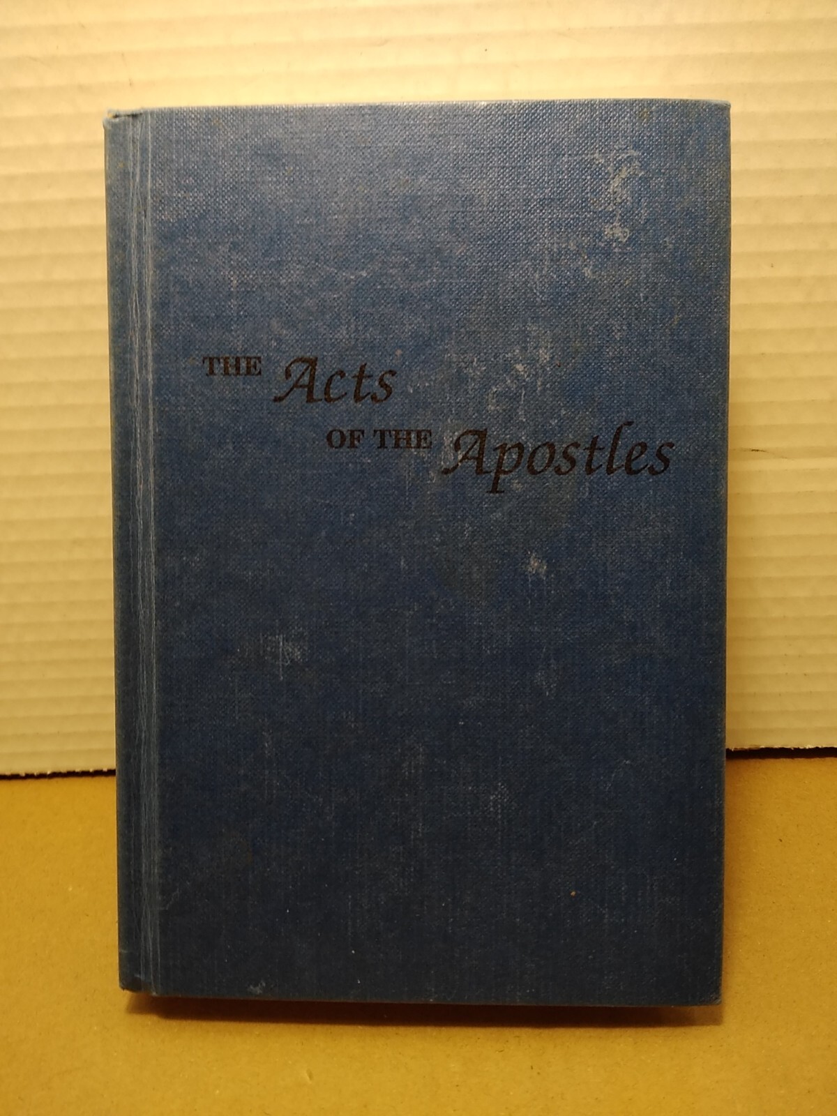 The Acts of the Apostles – Volume I – Chapters 1-7 by Oliver B. Greene 1989 HC